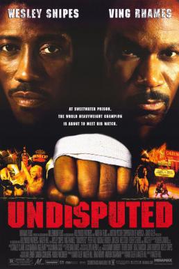 Undisputed ศึก 2 ใหญ่ดวลนรกเดือด (2002)